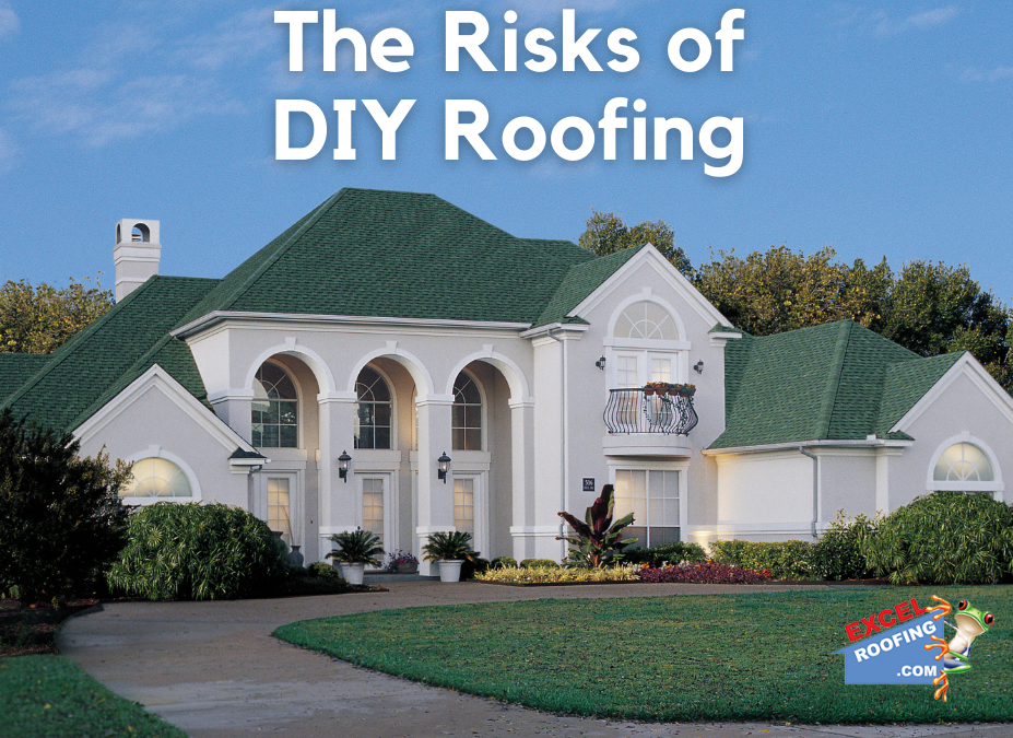 Leave it to the Pros: Why DIY Roofing Is Not a Good Idea